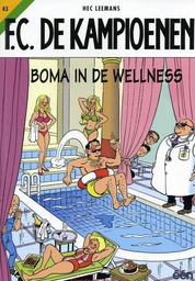 [9789002218965] FC De Kampioenen 43 Boma in de wellness
