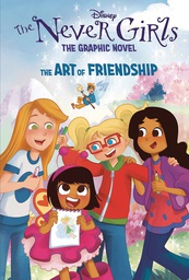 [9780736443968] DISNEY NEVER GIRLS 2 ART OF FRIENDSHIP
