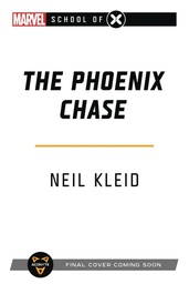 [9781839082085] MARVELHOOL OF X NOVEL PHOENIX CHASE 5