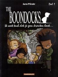 [9789067936552] Boondocks 1 Ik weet toch dat je geen kranten leest...