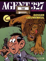 [9789024555734] Agent 327 4 Dossier Leeuwenkuil