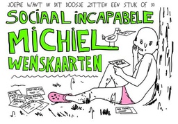 [9789463938884] Sociaal incapabele Michiel Sociaal Incapabele Michiel Wenskaarten