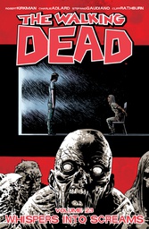 [9781632152589] WALKING DEAD 23 WHISPERS INTO SCREAMS