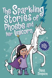 [9781524880903] SPARKLING STORIES OF PHOEBE AND HER UNICORN 2 IN1