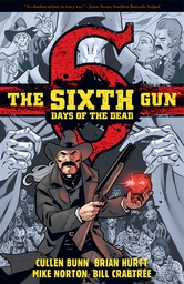 [9781620102381] SIXTH GUN DAYS OF THE DEAD