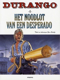 [9789034328779] Durango 6 Het noodlot van een Desperado