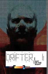 [9781632152817] DRIFTER 1 OUT OF THE NIGHT