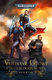 [9781800261464] WARHAMMER 40K VOLPONE GLORY - A BLUEBLOODS NOVEL