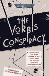 [9781800261860] WARHAMMER 40K VORBIS CONSPIRACY - A WARHAMMER CRIME ANTHOLOGY