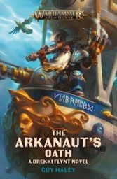 [9781789994766] WARHAMMER AGE OF SIGMAR ARKANAUT'S OATH - A DREKKI FLYNT NOVEL