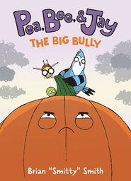 [9780063236714] PEA BEE & JAY YR BIG BULLY