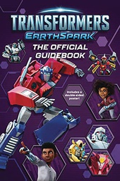 [9781665933032] TRANSFORMERS EARTHSPARK OFFICIAL GUIDEBOOK