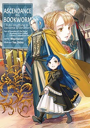 [9781718356184] ASCENDANCE OF A BOOKWORM LIGHT NOVEL PART 4 FOUNDER OF THE ROYAL ACADEMY'S SO CALLED LIBRARY COMMITTEE 7