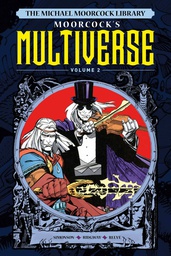 [9781787740815] MICHAEL MOORCOCK LIBRARY MULTIVERSE 2