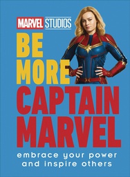 [9780744054507] MARVEL BE MORE CAPTAIN MARVEL