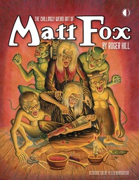 [9781605491202] CHILLINGLY WEIRD ART OF MATT FOX