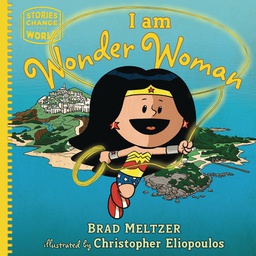 [9780593531495] I AM WONDER WOMAN YR
