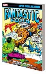 [9781302948757] FANTASTIC FOUR EPIC COLLECTION CRUSADER SYNDROME