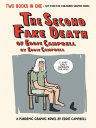 [9781603095242] SECOND FAKE DEATH OF EDDIE CAMPBELL & FATE OF THE ARTIST