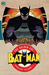 [9781779523419] BATMAN THE GOLDEN AGE OMNIBUS 1 (2023 EDITION)