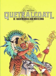 [9789085523529] Quetzalcoatl 3 DE NACHTMERRIES VAN MOCTEZUMA