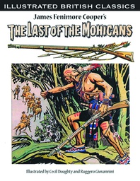 [9781907081293] ILLUSTRATED BRITISH CLASSICS LAST OF THE MOHICANS
