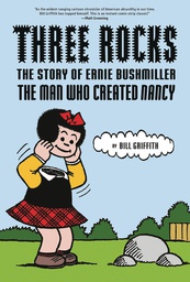 [9781419745904] THREE ROCKS STORY OF ERNIE BUSHMILLER MAN WHO CREATED NANCY