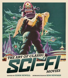 [9781493071036] ART OF CLASSIC SCI FI MOVIES ILLUSTRATED HIST