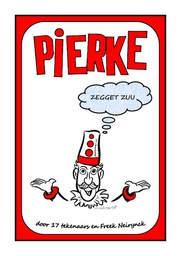 [9789082270006] Pierke zegget zuu Pierke
