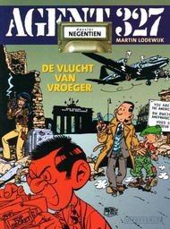 [9789088868658] Agent 327 19 De Vlucht Van Vroeger