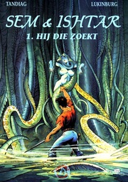 [9789052890913] Sem & Ishtar 1 Hij die zoekt