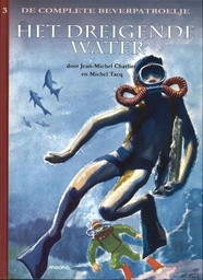 [9789034305961] Complete Beverpatroelje 3 Het dreigende water