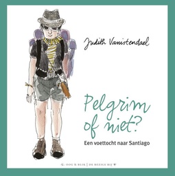 [9789054924470] Pelgrim of niet? Een voettocht naar Santiago