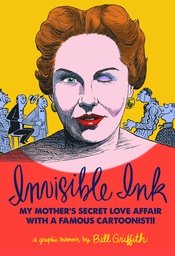 [9781606998953] INVISIBLE INK MY MOTHERS LOVE AFFAIR WITH CARTOONIST