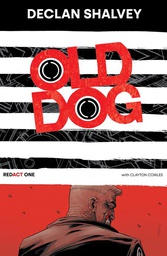 [9781534324831] OLD DOG REDACT ONE BOOK 1