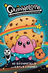 [9781637152348] QUINNELOPE AND THE COOKIE KING CATASTROPHE