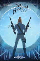 [9781608861446] ALL-NEW FIREFLY GOSPEL ACCORDING TO JAYNE 3