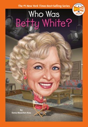 [9780593659809] WHO WAS BETTY WHITE