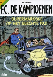 [9789002224478] FC De Kampioenen 46 Supermarkske op het slechte pad
