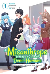 [9781975371050] A MISANTHROPE TEACHES A CLASS FOR DEMI-HUMANS LIGHT NOVEL 1