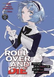 [9781648272493] ROLL OVER AND DIE: I WILL FIGHT FOR AN ORDINARY LIFE WITH MY LOVE AND CURSED SWORD! 4