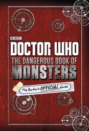 [9781405920032] DOCTOR WHO DANGEROUS BOOK OF MONSTERS