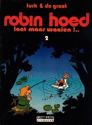 [9789055811311] Robin Hoed 2 Laat maar waaien !