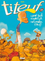 [9789491684975] Titeuf 13 Word toch eindelijk volwassen, Titeuf
