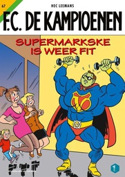 [9789002243608] FC De Kampioenen 67 Supermarkske is weer fit