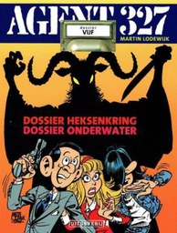 [9789088863608] Agent 327 5 Dossier Heksenkring-Onderwater