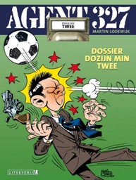 [9789088864544] Agent 327 2 Dossier Dozijn Min Twee HERUITGAVE