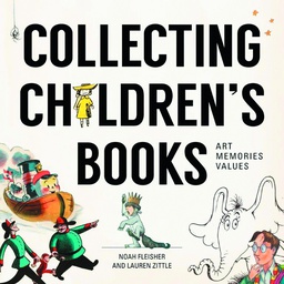 [9781440245299] COLLECTING CHILDRENS BOOKS ART MEMORIES VALUES