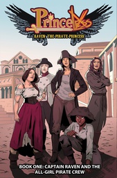 [9781632291196] PRINCELESS RAVEN PIRATE PRINCESS 1 ALL GIRL PIRATE CREW
