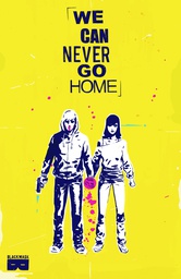 [9781628750843] WE CAN NEVER GO HOME